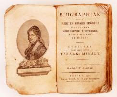 Biographiák vagy a régi és ujjabb időbéli nevezetes embereknek életeknek 's viselt dolgaiknak leírásai. Schiller után fordította Tanárki Mihály. Második darab. Pest, 1812, Trattner Mátyás. 1 rézmetszetű címképpel. Kissé megviselt papírkötésben