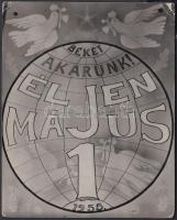 cca 1948-1955 Tiszavölgyi József: felvonulások, közös ünneplések, transzparensek, vezérek, jelmondat...