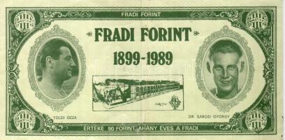 1989. 90Ft névértékű "Fradi Forint" Albert, Nyilasi, Sárosi, Toldi fényképével T:II