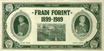 1989. 90Ft névértékű "Fradi Forint" Albert, Nyilasi, Sárosi, Toldi fényképével T:II
