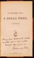 Palasovszky Béla: A szolga énekel. Versek. Dedikált! Bp., 1929, Turul. Aranyozott gerincű félvászon kötés, belső borítólap szakadt, egyébként jó állapotban.