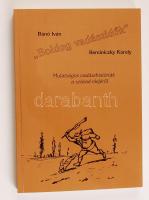 Bánó Iván-Reminiczky Károly: "Boldog vadászidők". Mulatságos vadászhistóriák a század elejéről. Bp., 1995, Cégér. Kiadói papírkötés, jó állapotban.