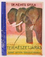 Dr. Méhes Gyula: Természetjárás. Vezényi Elemér és Bundschuh Ottó rajzaival. Bp., Szent István Társulat. Kiadói félvászon kötés, illusztrált, kopottas állapotban.