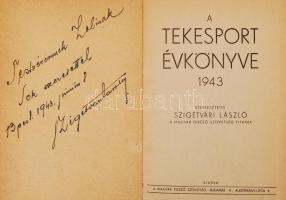 Szigetvári László(szerk.): A tekesport évkönyve 1943. Dedikált! Bp., 1943, Magyar Tekéző Szövetség. ...