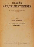Landor, Henry S.: Utazás a rejtelmes Tibetben. A 110. kiadásból átdolgozta Tábori Kornél. Bp., Tolna...
