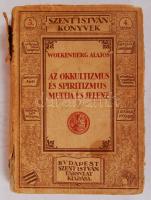 Wolkenberg Alajos: Az okkultizmus és spiritizmus múltja és jelene. Bp., 1923, Szent István Társulat. Kiadói papírkötés, gerincnél sérült, hiányos, belül a gerincnél szétvált, viseltes állapotban.