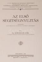 Dr. Körmöczi Emil: Az első segítségnyújtás. Népszerű egészségügyi előadás vetített képekkel. Egészsé...