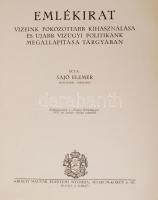 Sajó Elemér: Emlékirat vizeink fokozottabb kihasználása és újabb vízügyi politikánk megállapítása tá...