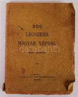 200 legszebb magyar népdal. Arad, Jung Hugó. Kiadói papírkötés, viseltes állapotban.