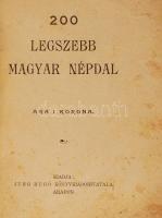 200 legszebb magyar népdal. Arad, Jung Hugó. Kiadói papírkötés, viseltes állapotban