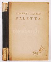 Lóránth László: Paletta. Dedikált! Bp., Jelen Kiadó. Kiadói félvászon kötés, gerince sérült, hiányos, illusztrált, viseltes állapotban.