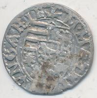 1489K-P Denár Ag "I. Mátyás" T:2-,3
Huszár: 722., Unger I.: 567.b