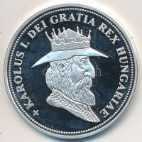 DN "Királyi koronák / 1909 5K - I. Károly (Róbert)" Ag emlékérem (20g/0.999/38,61mm) T:PP