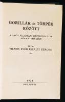 Vilmos svéd királyi herceg: Gorillák és törpék között. A svéd állattani expedíció útja Afrika szívében. Bp., 1933. Kiadói egészvászon kötés, gerincnél belül levált, illusztrált, egyébként jó állapotban.