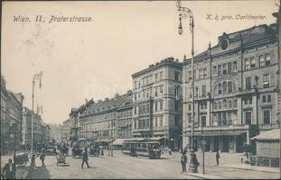 Vienna, Wien II. Praterstrasse, K.k.priv. Carltheater / theatre, tram (EK)