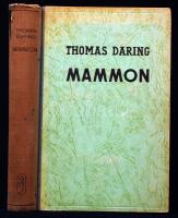 Daring, Thomas: Mammon. Kincsvadászok a huszadik században. Bp., Singer és Wolfner. Kiadói félvászon kötés, gerincnél szakadt, kopottas állapotban.