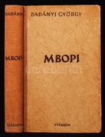 Dadányi György: MBOPI. A szerző eredeti rajzaival. Bp., Stádium Sajtóvállalat. Kiadói félvászon kötés, illusztrált, kissé kopottas állapotban.