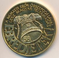 1993. Október 15-18. "56-os Magyarok Világtalálkozója / Ébredjetek!" aranyozott emlékérem ...