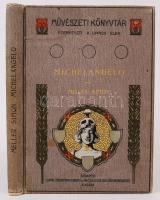 Meller Simon: Michelangelo. Művészeti Könyvtár. 17 mellékelettel és 83 szövegbe nyomott képpel. Bp., Lampel Róbert. Gottermayer egészvászon kötésben, gerincnél kissé szakadt, kissé kopottas állapotban.