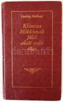 Holberg, Ludwig: Klimius Miklósnak föld alatt való útja. Bp., 1987, Móra Könyvkiadó. Kiadói aranyozo...