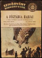 1956 Ákos Miklós: A jégtábla rabjai. Szivárvány kiskönyvtár, rajzolta Endrődi István, 15p