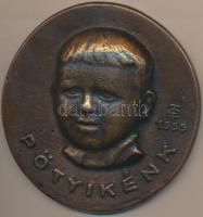 1955. "Pötyikénk" Br plakett. Szign.: T.E. (72mm) T:2