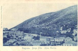 Dubrovnik, Ragusa; Borgo Pille, Iljina Glavica