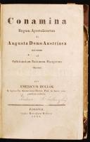 Hollók Imre: Conamina Regum Apostolicorum de Augusta Domo Austriaca natorum ad Felicitandam Nationem Hungaram impensa per... Posonii, 1833. Heredum Belnay. 215p. Korabli félbőr kötésben / In half leather binding