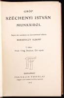 Berzeviczy Albert(szerk.): Gróf Széchenyi István munkáiból I-II. kötet. Bp., 1903-1907, Franklin. Ki...