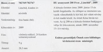 2009. 200Ft aranyozva tokban tanúsítvánnyal T:2