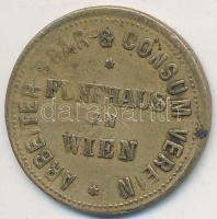Ausztria ~1892. "Arbeiter Spar- & Consumverein, Fünfhaus bei Wien" bárca T:3