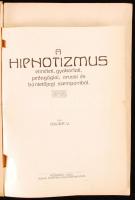 Tower V.: A hipnotizmus elméleti, gyakorlati, pedagógiai, orvosi és büntetőjogi szempontból. Kőszeg, 1926, Rónai Frigyes. Kiadói papírkötés, védőborítóval, belső előlapjának teteje levágva, kissé viseltes állapotban.