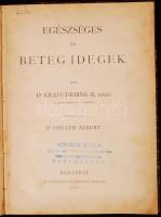 Dr. Kraft Ebing R. báró: Egészséges és beteg idegek. ford: Osváth Albert. Bp., 1885 Athenaeum. Félvászon kötésben