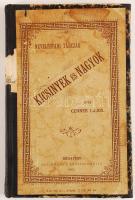 Czenner Lajos: Kicsinyek és nagyok. Neveléstani tárczák. Bp. 1881. Ruschmann. Korabeli félvászon köt...