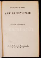 Felvinczi Takács Zoltán: A kelet művészete. Bp. (1943.) Dante. 234 p. 1 sztl.lev. 50 egyszínű és 4 színes képtáblával. Kiadói kissé sérült gerincű félvászon-kötésben