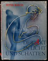 Peter Basch: Der Akt in Licht und Schatten, Steinbrück am Chiemsee, 1950.