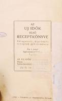 Az új idők első receptkönyve. Válogatott, kipróbált receptek gyűjteménye. Bp., (1934), Athenaeum. Félvászon kötés, belső előlap hiányzik, ragasztva, lapszélek ázottak, kopottas állapotban.