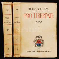 Herczeg Ferenc: Pro libertate! Regény két kötetben. Bp., (1936). Singer és Wolfner. 340 p. + 1 tábla ; 287+(1) p. Az első kötetben számozott, aláírt példány. Kiadói papír kötésben.