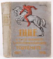A M. Kir. Budapesti 1. Honvédhuszárezred és M. Kir. 1. Népfelkelő Huszárosztály története 1869-1918....