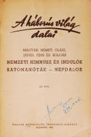 1942 A háborús világ dalai. katonanóták és népdalok. 60 dal. 62p. Ragasztott gerinccel
