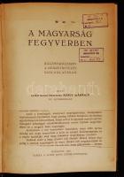 vitéz nagy-megyeri Nagy Károly: A magyarság fegyverben. Jellemtanulmány a nemzetnevelés szolgálatába...