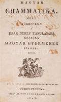 Magyar grammatika mely főképpen deák nyelv tanulására készülő gyermekek számára iródott, Debrecen, 1825. Tóth Ferenc. 112p, Korabeli félbőr kötésben. Korabeli névbeírással