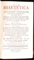 kibédi Mátyus István: Ó és Új Diaetetica az az: Az életnek és egésségnek fenn-tartására és gyámolgat...