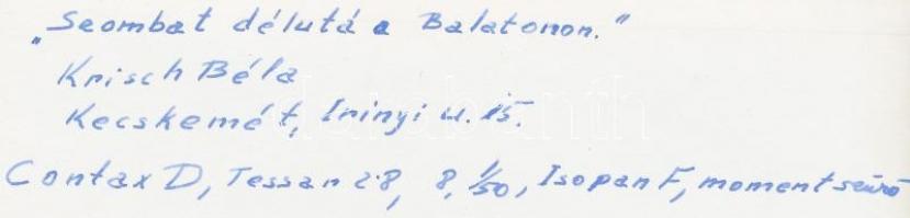 cca 1960 Krisch Béla (Kecskemét): Szombat délután a Balatonon és a Jókai hajón, 3 db fotó, ebből ket...