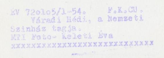 1972 Keleti Éva (MTI fotó): Váradi Hédi a Nemzeti Színház tagja, feliratozott portréfotó, 12x9 cm