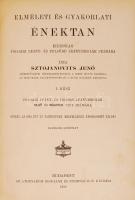 Sztojanovits Jenő: Elméleti és gyakorlati énektan. Bp., 1910. Athenaeum. Igényes félvászon kötésben