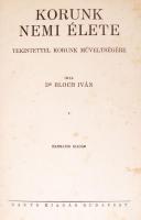 Bloch Iván dr: Korunk nemi élete, tekintettel korunk műveltségére.
Bp. é.n. Dante 684p. Kiadói, aran...