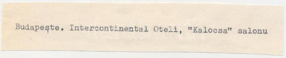 1976 Budapest, az Intercontinental Hotel Kalocsa étterme, török nyelven feliratozva, 24x18 cm