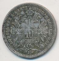 Ausztria 1872. 10Kr Ag "Ferenc József" T:2- Austria 1872. 10 Kreuzer Ag "Franz Joseph" C:VF Krause KM# 2206