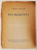 Toller, Ernst: Fecskekönyv. (Fordította Franyó Zoltán) Bp. 1947. Cserépfalvi. (Popper nyomda, Monor) 59 p. Kissé sérült papírkötésben. Ritka!